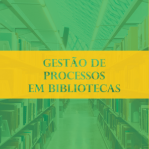 Gestão de Processo em Biblioteca